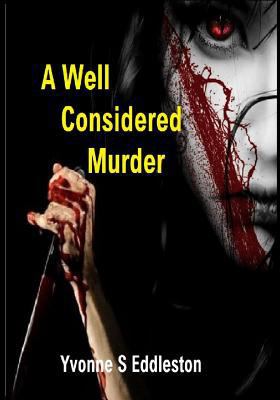 A Well Considered Murder 1539458911 Book Cover