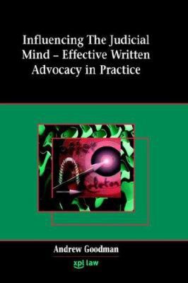 Influencing the Judicial Mind: Effective Writte... 1858113601 Book Cover
