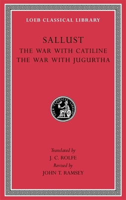 The War with Catiline. the War with Jugurtha 0674996844 Book Cover