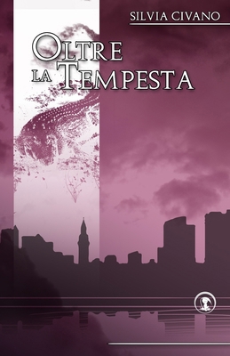 Oltre la tempesta [Italian] 1707859655 Book Cover