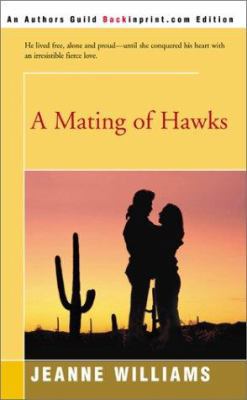 A Mating of Hawks 0595163203 Book Cover