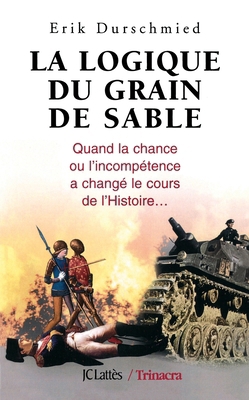 La logique du grain de sable [French] 2709621819 Book Cover