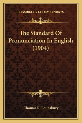 The Standard Of Pronunciation In English (1904) 1164066005 Book Cover