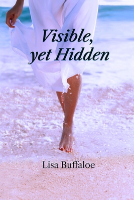 Visible yet Hidden 195771591X Book Cover