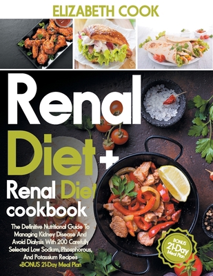 Renal Diet: The Definitive Nutritional Guide To... B08SMTR3PZ Book Cover