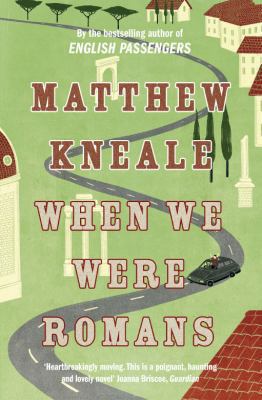 When We Were Romans 0330435728 Book Cover