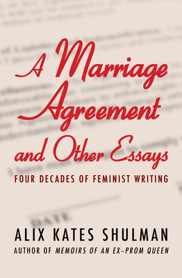 A Marriage Agreement and Other Essays: Four Dec... 1453255141 Book Cover