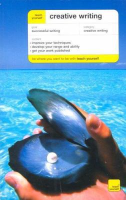 Teach Yourself Creative Writing 0340850396 Book Cover