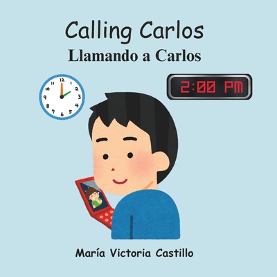 Calling Carlos: Llamando a Carlos 1964792010 Book Cover