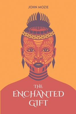 The Enchanted Gift 1800940084 Book Cover