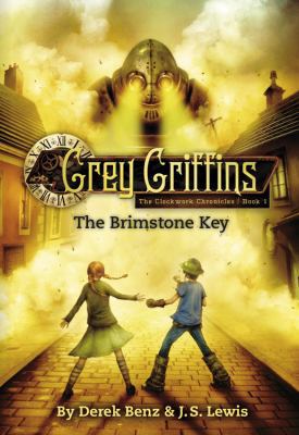 Grey Griffins: The Brimstone Key (Grey Griffins... 0316045225 Book Cover