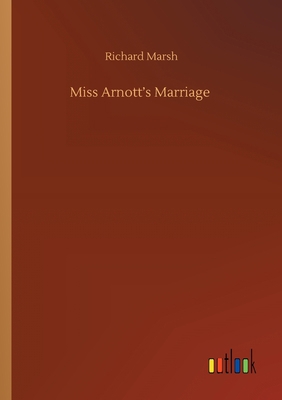 Miss Arnott's Marriage 3752415738 Book Cover