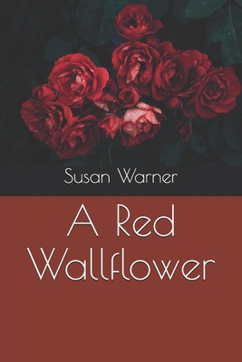 A Red Wallflower B08QLHKZF7 Book Cover