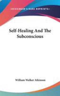 Self-Healing And The Subconscious 0548078009 Book Cover