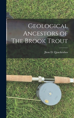 Geological Ancestors of The Brook Trout 1018312250 Book Cover