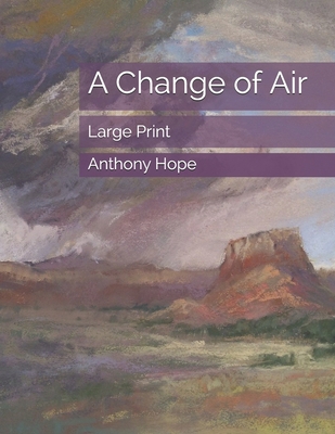 A Change of Air: Large Print 1690095954 Book Cover