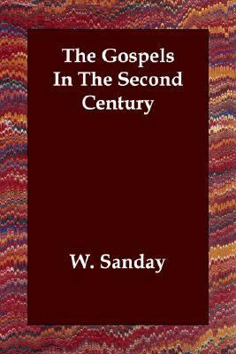 The Gospels In The Second Century 1406800139 Book Cover