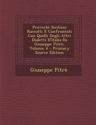 Proverbi Siciliani Raccolti E Confrontati Con Q... [Italian] 1293282200 Book Cover