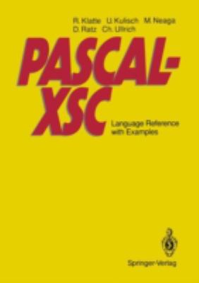 Pascal-Xsc: Language Reference with Examples 3540551379 Book Cover