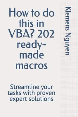 How to do this in VBA? 202 ready-made macros: S... B0CYGQ58D4 Book Cover