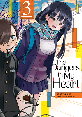 The Dangers in My Heart Vol. 3 1648274625 Book Cover