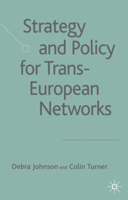 Strategy and Policy for Trans-European Networks 1403942838 Book Cover