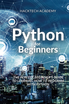 Python for Beginners: The Perfect Beginner's Gu... 1802350322 Book Cover