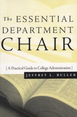 The Essential Department Chair: A Practical Gui... 1882982991 Book Cover