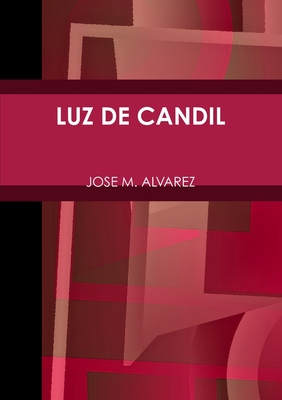 Luz de Candil [Spanish] 1326421077 Book Cover