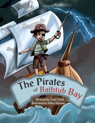 The Pirates of Bathtub Bay 1665308923 Book Cover