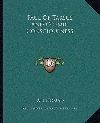 Paul Of Tarsus And Cosmic Consciousness 1162833114 Book Cover