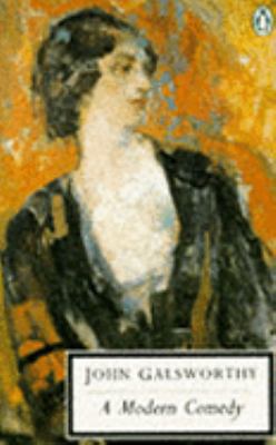 A Modern Comedy: The Forsyte Chronicles Volume ... 0140184457 Book Cover