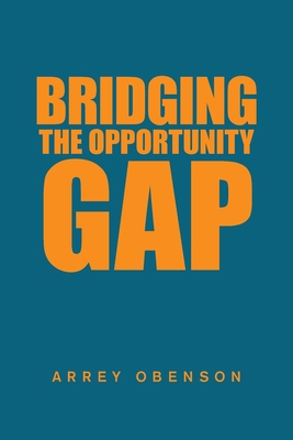 Bridging the Opportunity Gap 1664146210 Book Cover