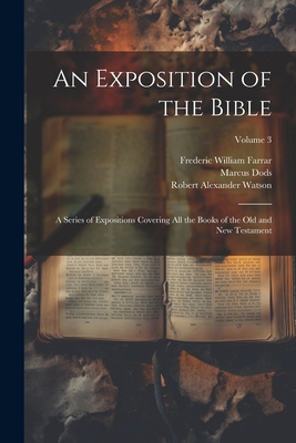 An Exposition of the Bible: A Series of Exposit... 1022759361 Book Cover