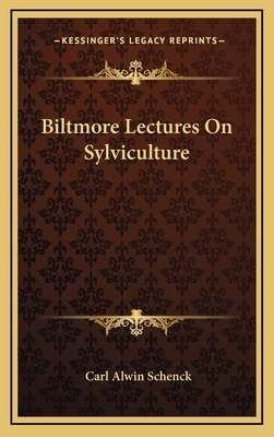 Biltmore Lectures on Sylviculture 116386708X Book Cover