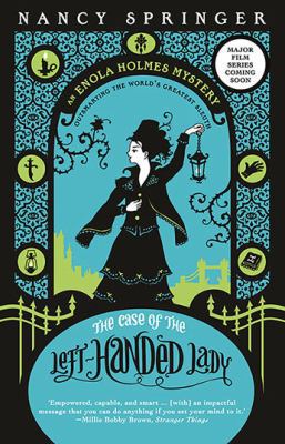 The Case of the Left-Handed Lady: Enola Holmes 2 1760637394 Book Cover