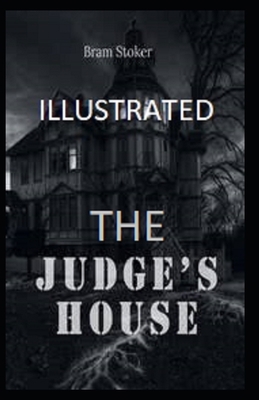 The Judge's House Illustrated 1660377714 Book Cover