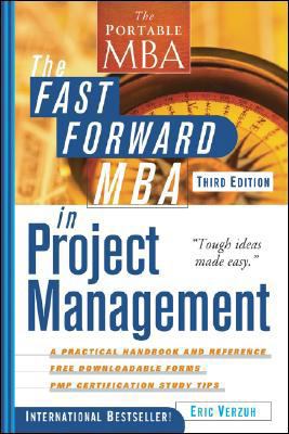 The Fast Forward MBA in Project Management 0470247894 Book Cover