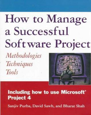 How to Manage a Successful Software Project: Me... 0471044016 Book Cover