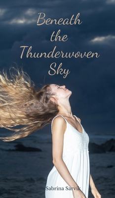 Beneath the Thunderwoven Sky B0DR651ZMW Book Cover