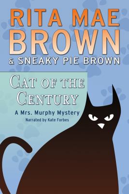 Cat of the Century (Mrs. Murphy Mysteries) 1440793646 Book Cover