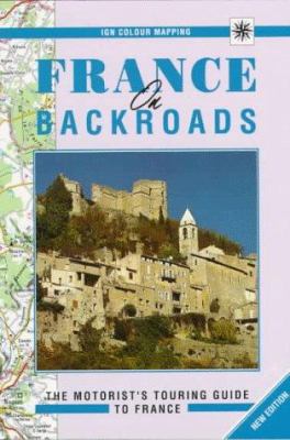 France on Backroads: The Motorist's Touring Gui... 1556507755 Book Cover