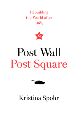 Post Wall, Post Square: Rebuilding the World af... 0008280088 Book Cover