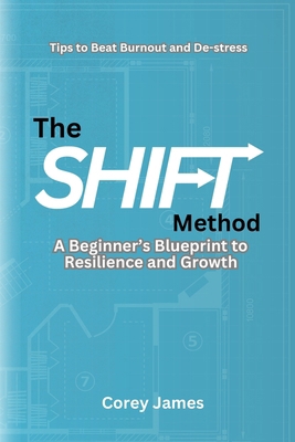 The SHIFT Method: A Blueprint for Resilience an... B0DXN49LV8 Book Cover