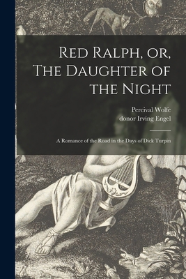 Red Ralph, or, The Daughter of the Night: a Rom... 1014988519 Book Cover