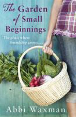 Garden of Small Beginnings 0751564850 Book Cover