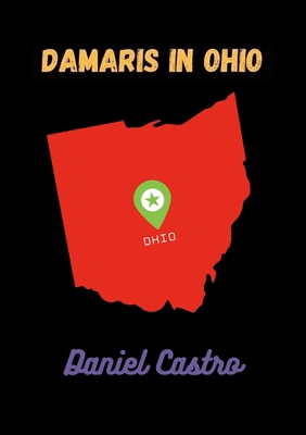 Damaris In Ohio 1304917541 Book Cover