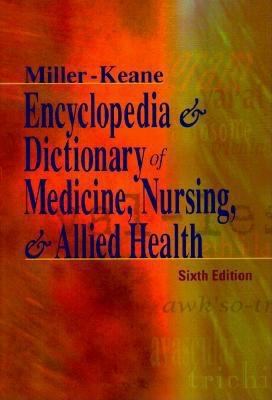 Miller-Keane Encyclopedia & Dictionary of Medic... 0721662781 Book Cover