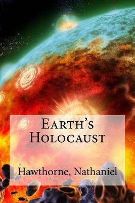Earth's Holocaust 1536887013 Book Cover