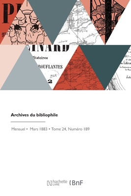 Archives du bibliophile [French] 2418216802 Book Cover